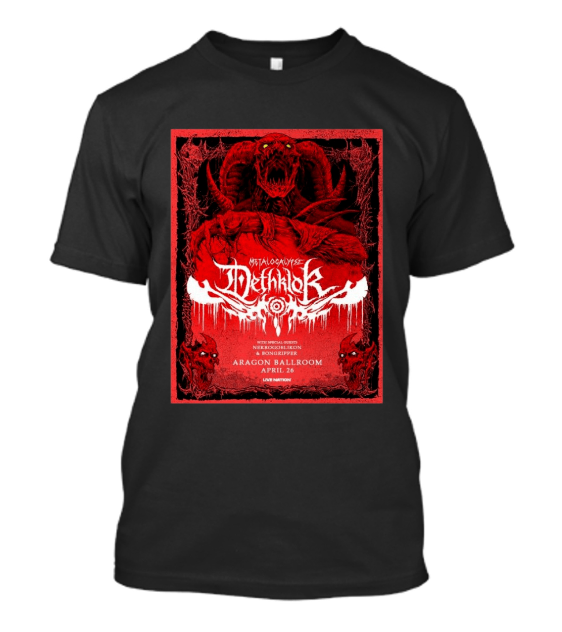 Metalocalypse Dethklok With Nekrogoblikon And Bongripper At Aragon Ballroom April 26 Live Nation T-Shirt