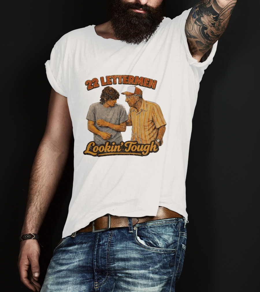 22 Lettermen Lookin' Tough T-Shirt