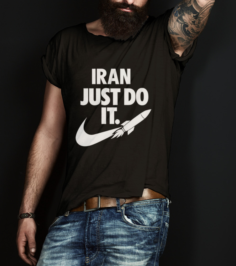 Iran Just Do It Rocket Symbolism Patriotism Motivational T-Shirt