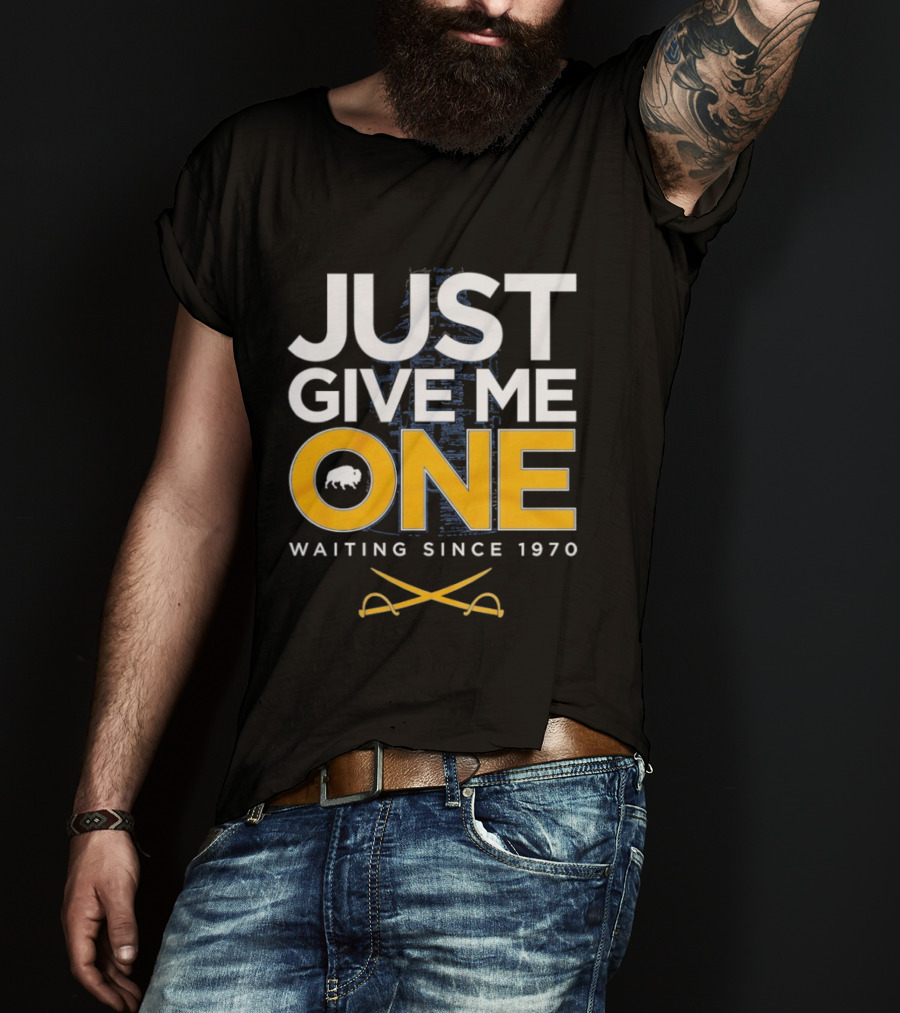 Just Give Me One Hockey Waiting Since 1970 Sabres Buffalo Crossed Sticks T-Shirt
