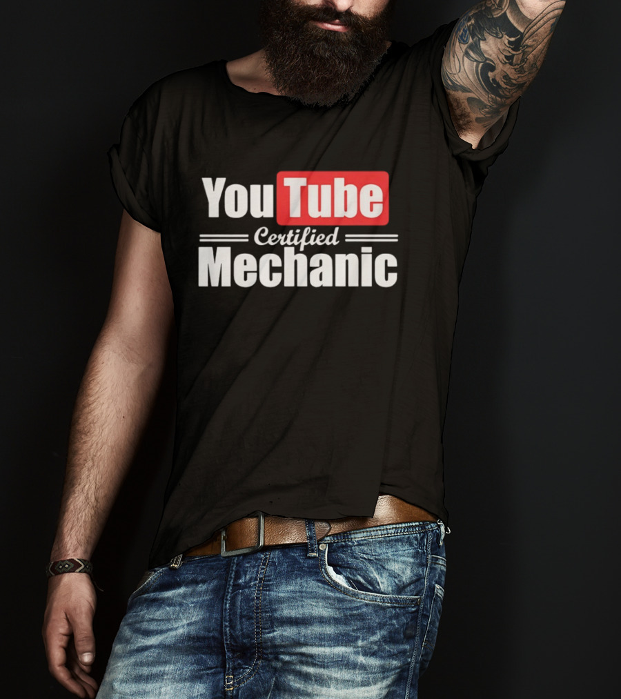 YouTube Certified Mechanic T-Shirt