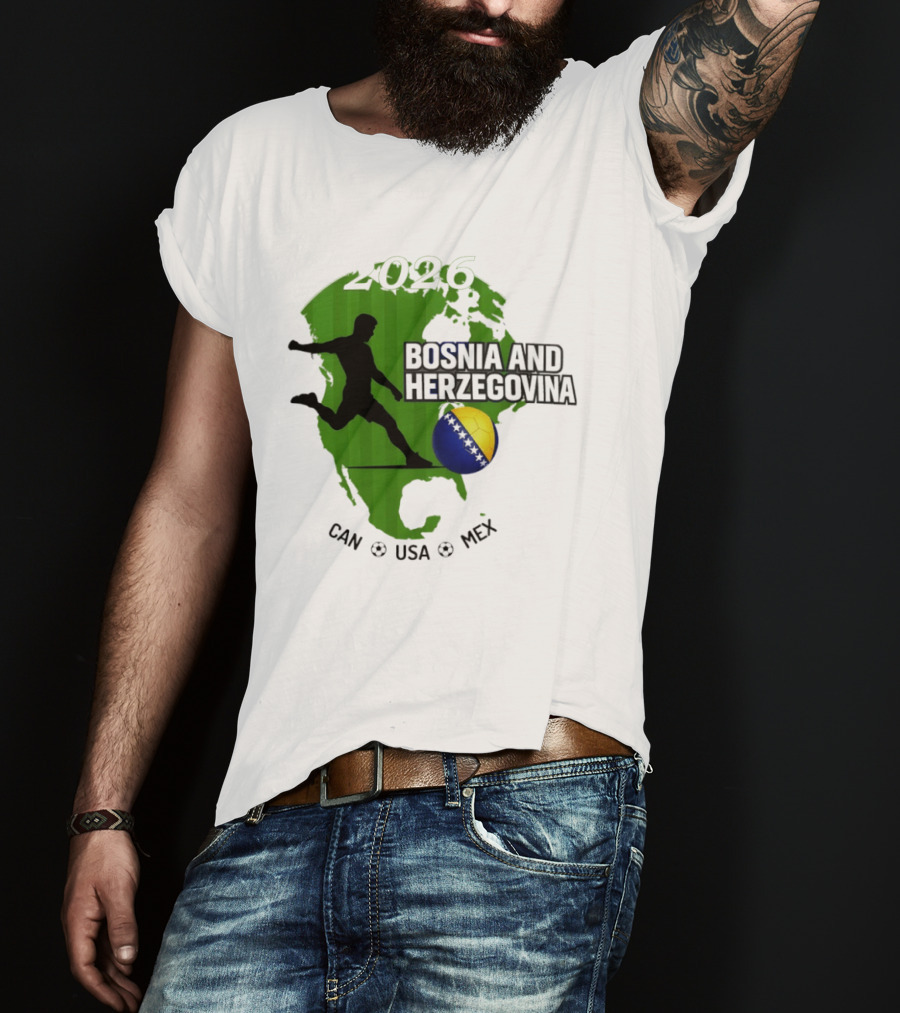 Bosnia And Herzegovina World Cup 2026 CAN USA MEX Soccer T-Shirt