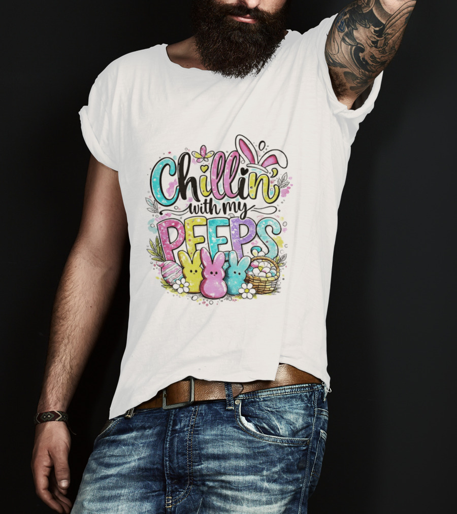 Chillin With My Peeps Easter Bunny Pastel T-Shirt