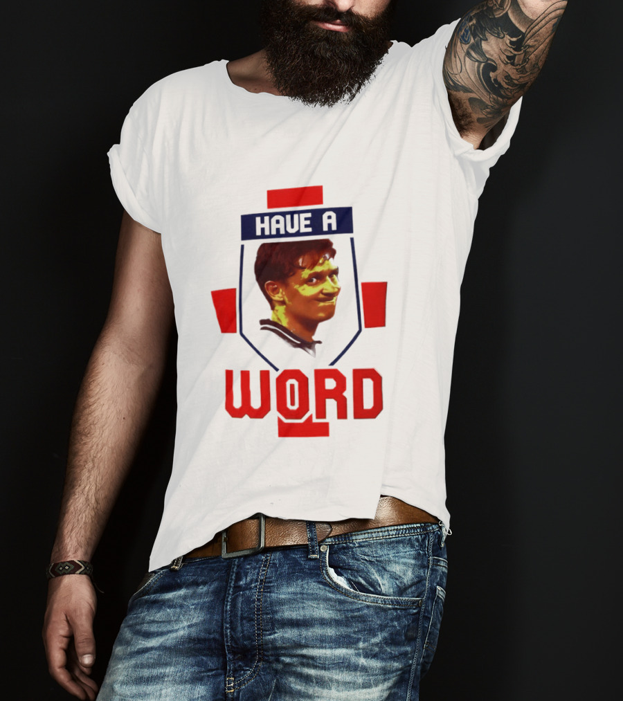 Gary Lineker Have A Word 2026 Soccer Fan T-Shirt