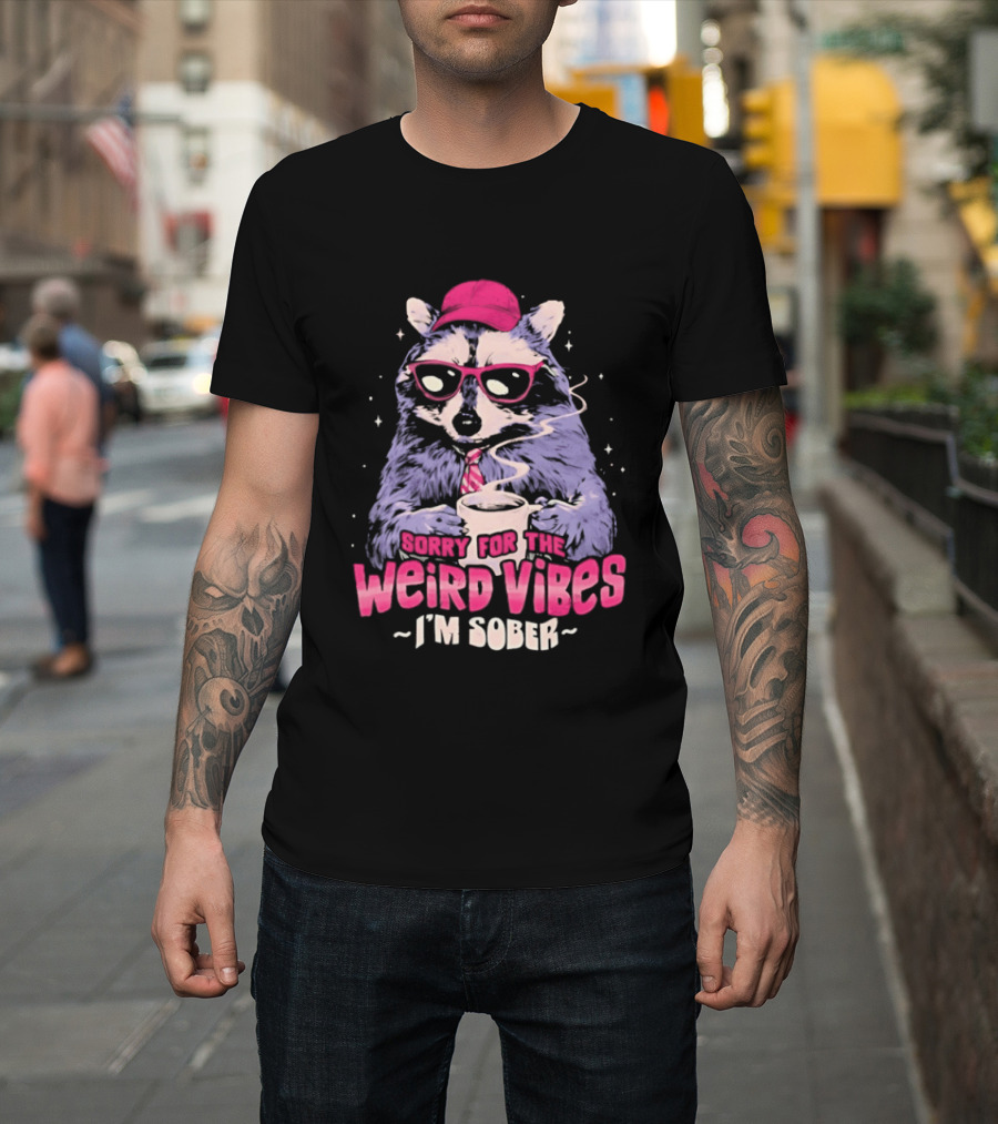 Raccoon Red Glasses Sorry For The Weird Vibes I'm Sober Coffee Cup T-Shirt