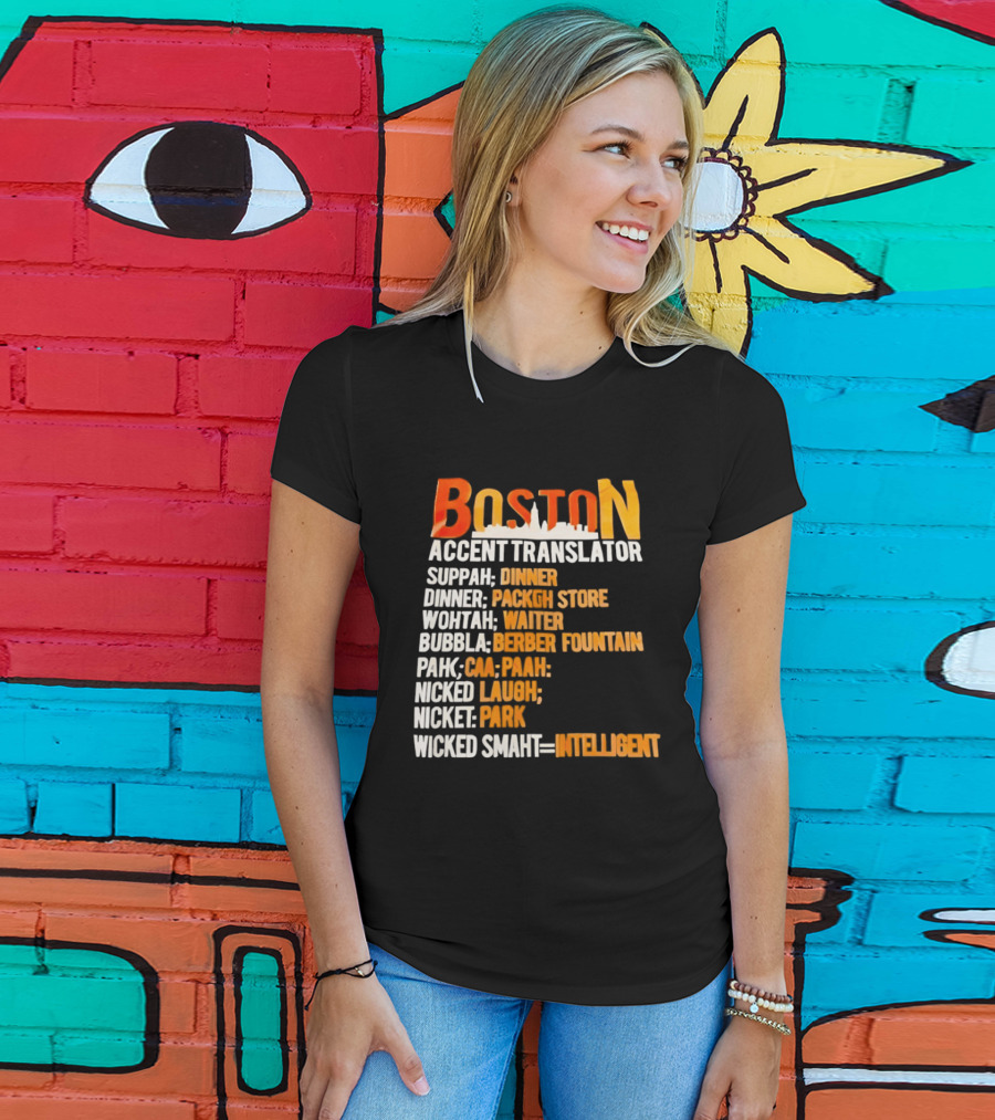 Boston Accent Translator Suppah Dinner Wintah Bubblah Pahk Wicked Smaht T-Shirt