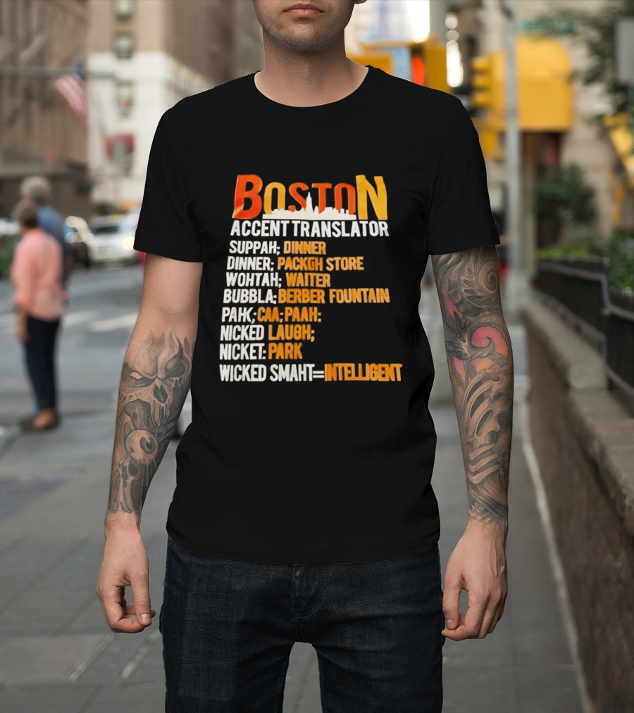 Boston Accent Translator Suppah Dinner Wintah Bubblah Pahk Wicked Smaht T-Shirt