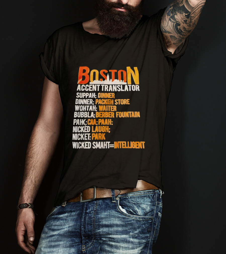Boston Accent Translator Suppah Dinner Wintah Bubblah Pahk Wicked Smaht T-Shirt