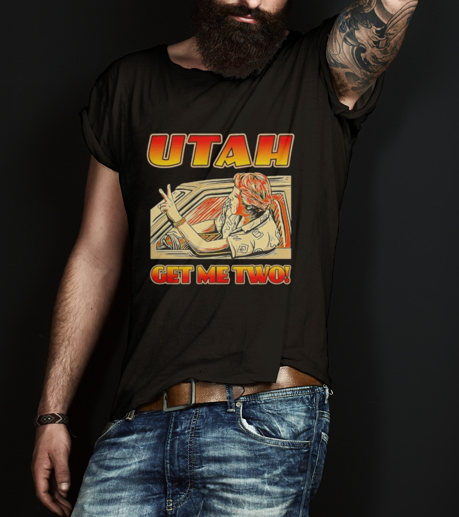 Utah Get Me Two Vintage Movie Car Scene T-Shirt