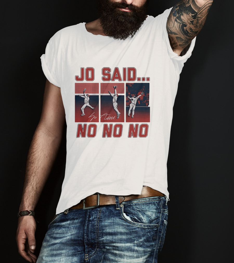 Jo Adell Los Angeles Angels Jo Said No No No T-Shirt