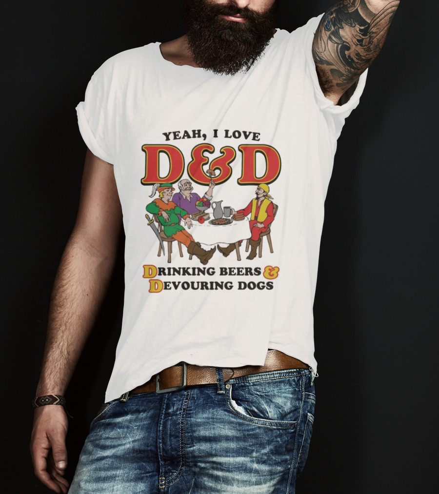 Yeah I Love D&D Drinking Beers And Devouring Dogs Gaming Table Fun T-Shirt