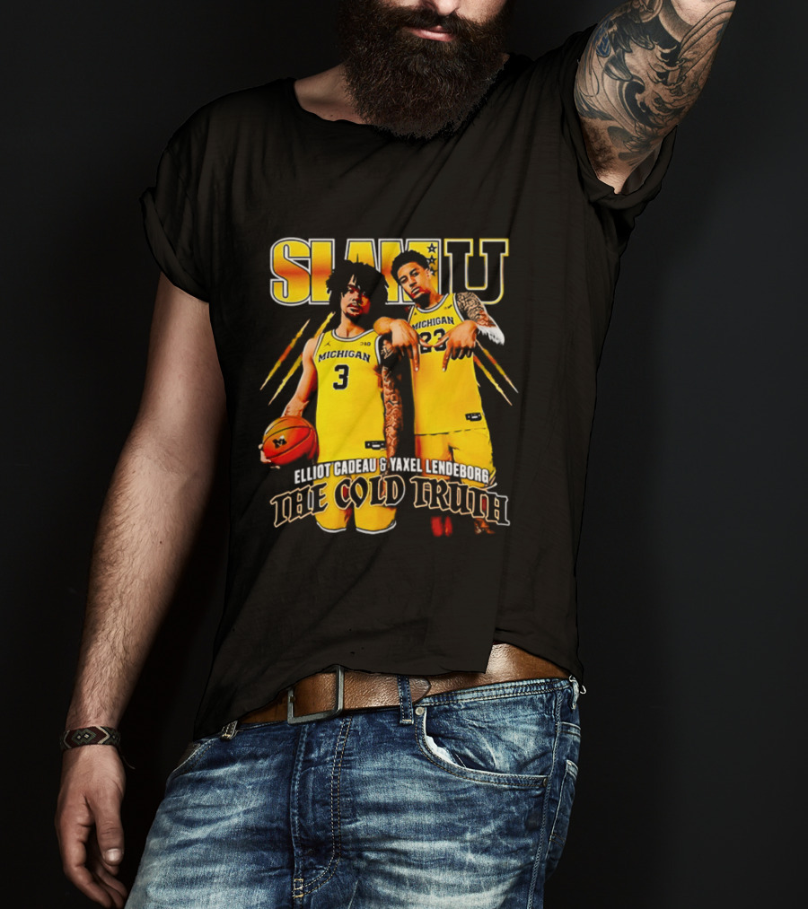 SLAMU Michigan Wolverines Yaxel Lendeborg And Elliot Cadeautee The Cold Truth T-Shirt