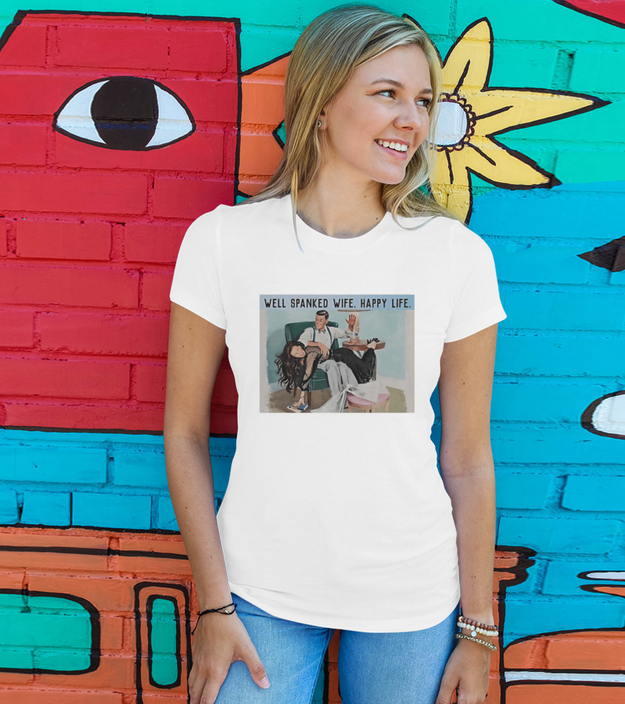 Well Spanked Wife Happy Life Retro Humor Scene Vintage Couple T-Shirt