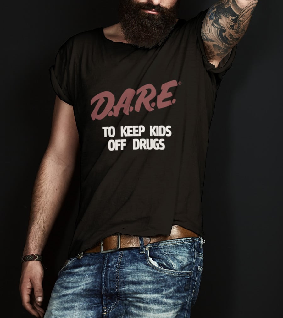 D.A.R.E. To Keep Kids Off Drugs T-Shirt