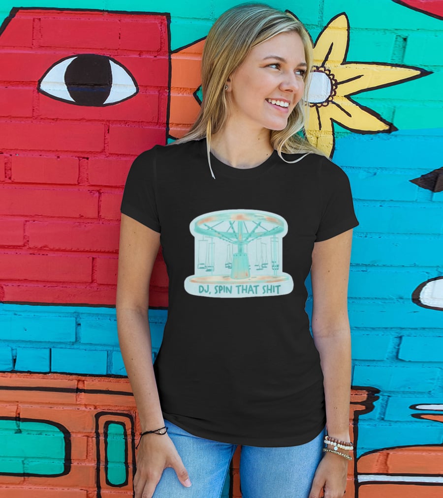 DJ Spin That Shit Carousel Ride T-Shirt