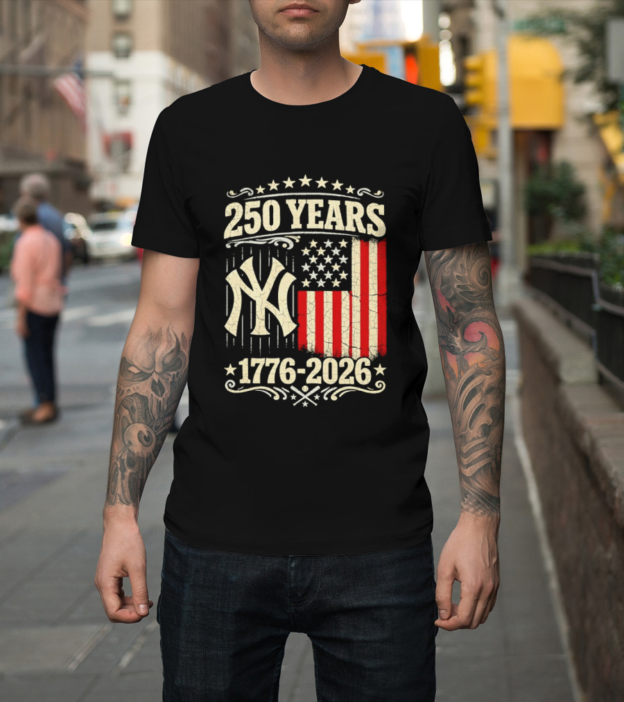 New York Yankees 250 Years USA Anniversary 1776 2026 Celebration T-Shirt