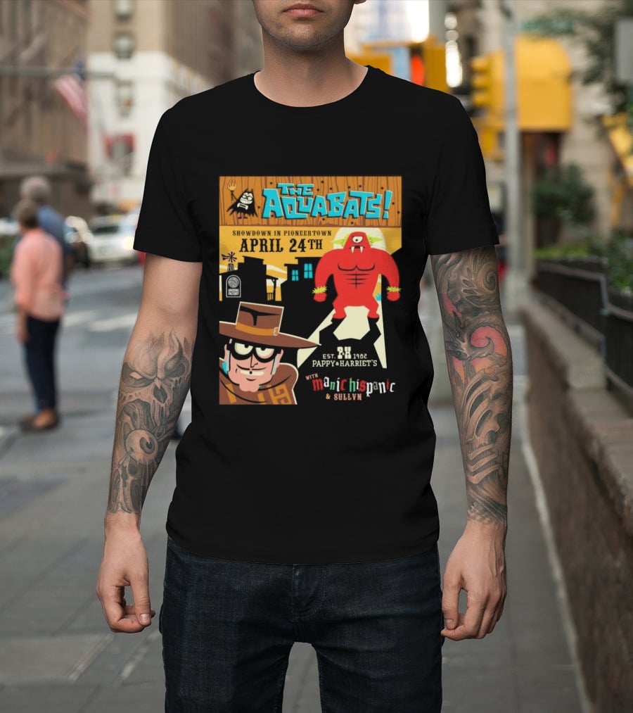 The Aquabats Showdown Pioneertown April 24th Pappy Harriet's Manic Hispanic Concert Event T-Shirt