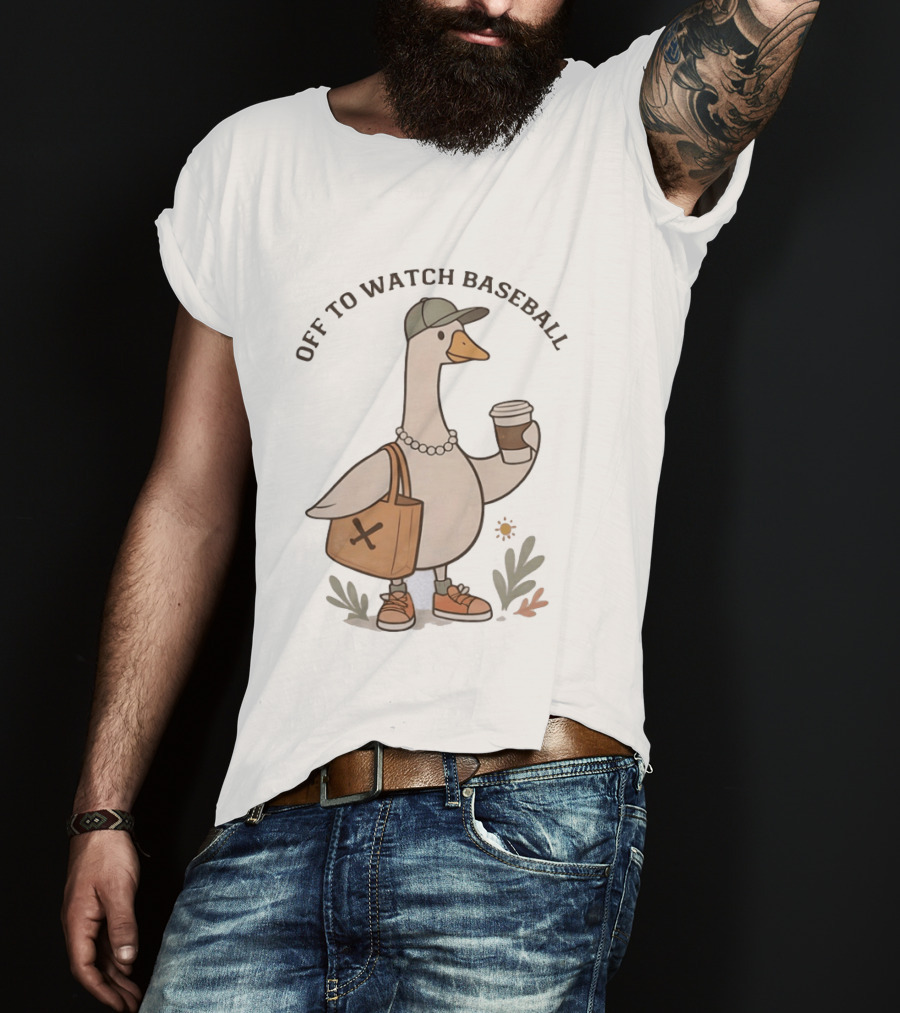 Goose With Coffee And Bag Off To Baseball T-Shirt