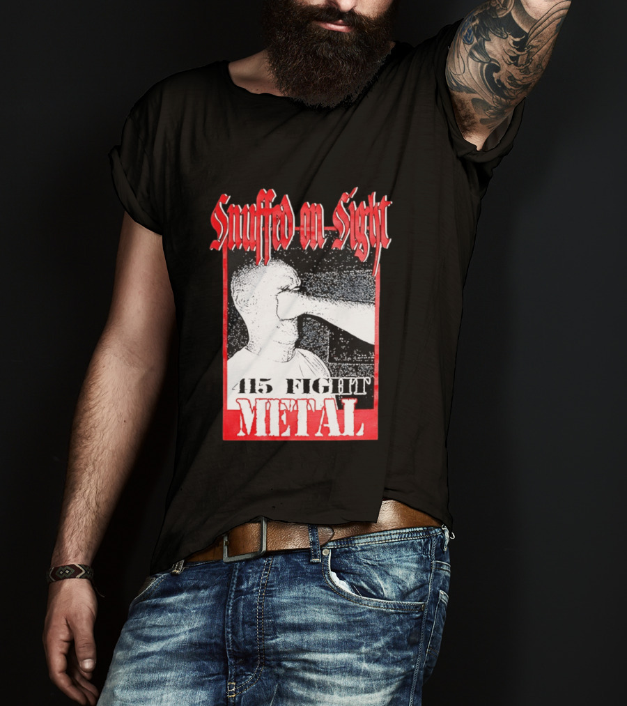 Snuffed On Sight 415 Fight Metal Face Punch T-Shirt
