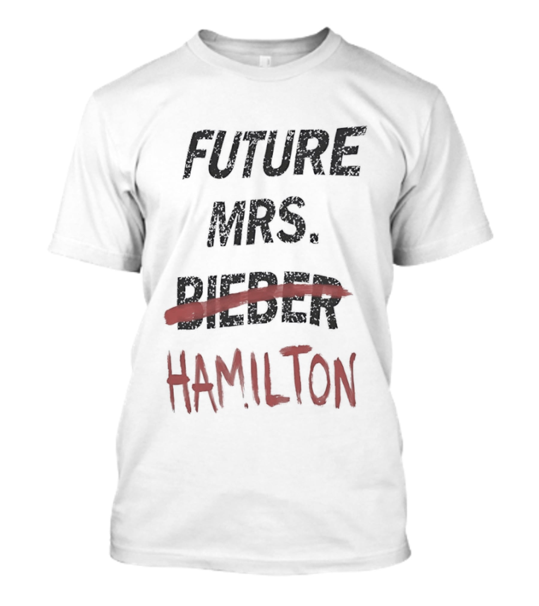 Future Mrs Hamilton Bieber Text Adjusted Humor T-Shirt