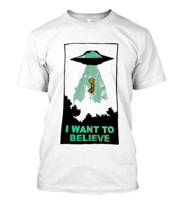 The X Files UFO I Want To Believe NBA Championship Trophy T-Shirt
