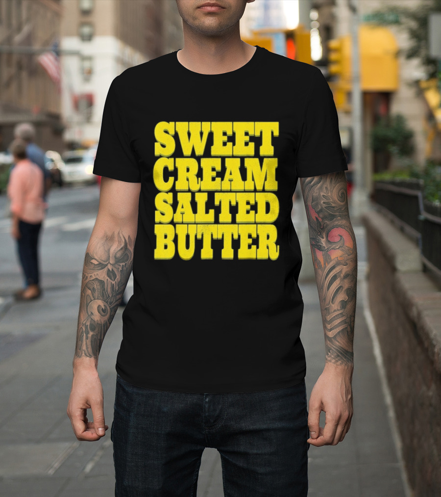 Sweet Cream Salted Butter T-Shirt