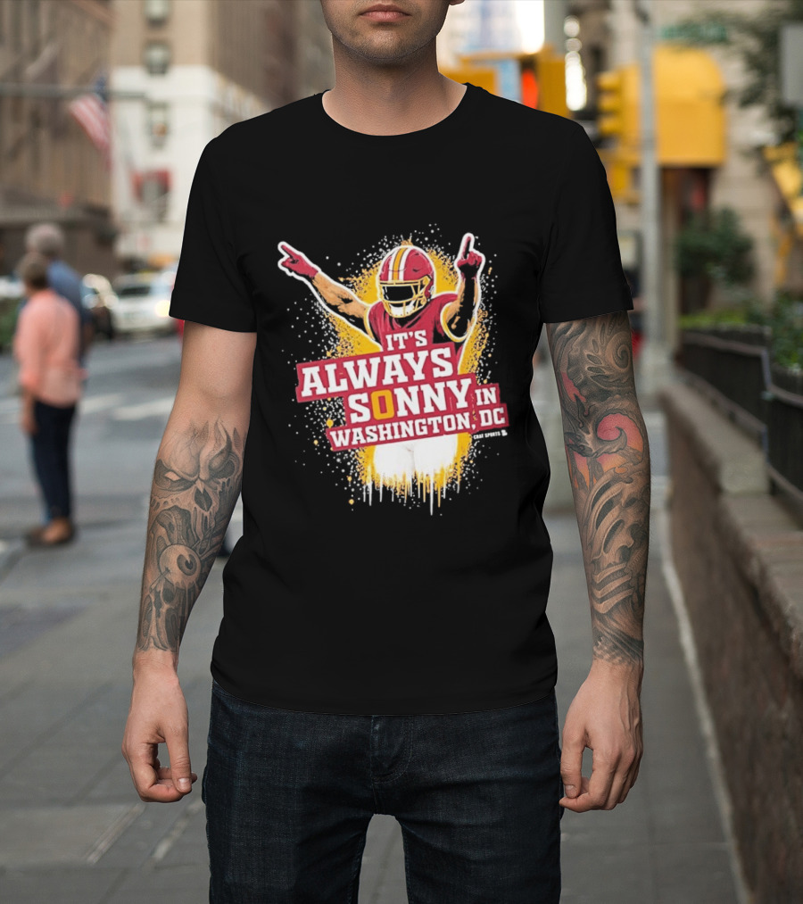 It's Always Sonny In Washington DC Commanders Report T-Shirt