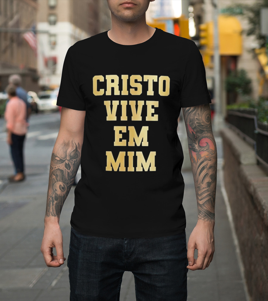 Cristo Vive Em Mim Fé Esperança Amor T-Shirt