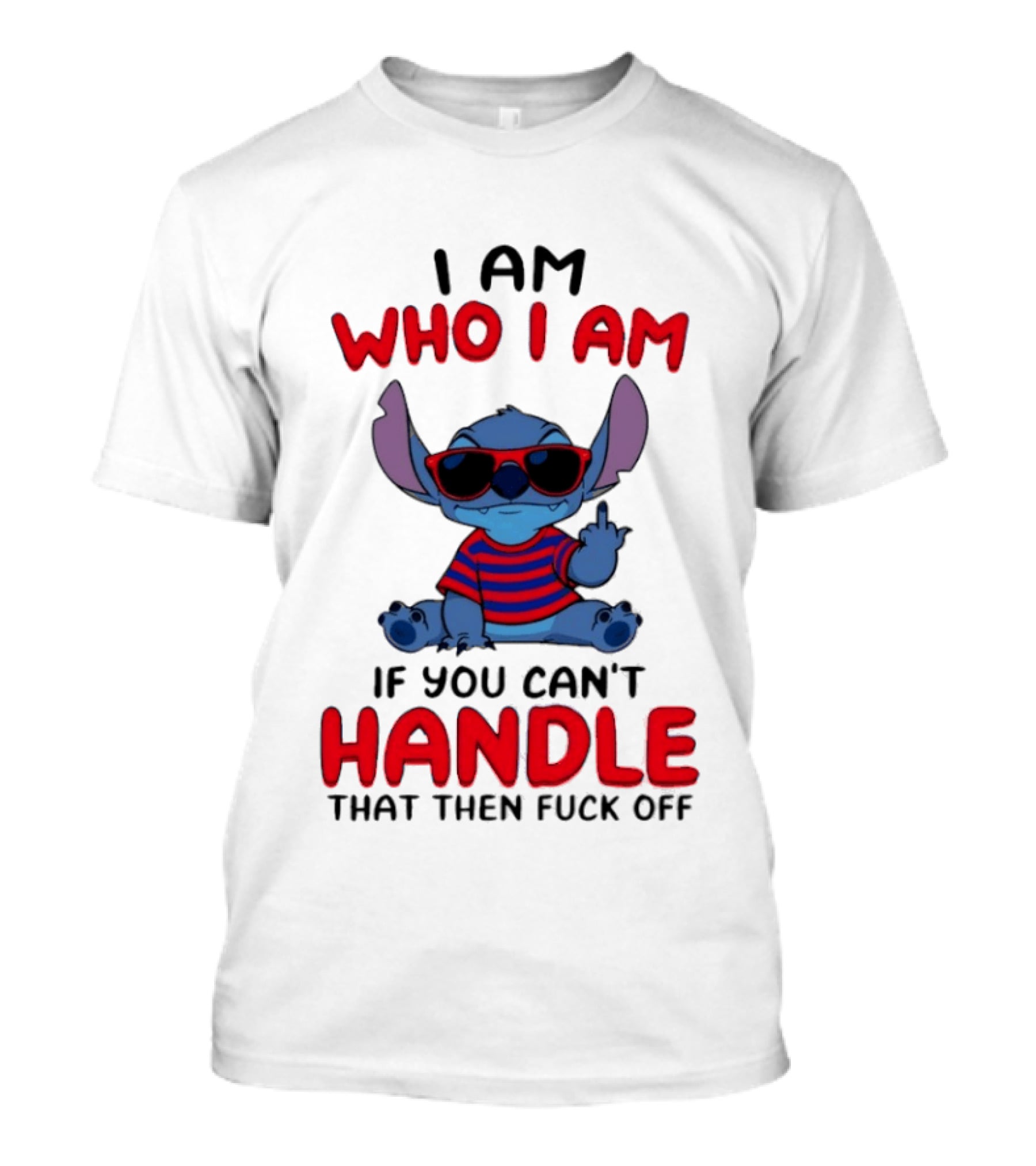 Stitch I Am Who I Am If You Can't Handle That Then Fuck Off Red Sunglasses Striped T-Shirt
