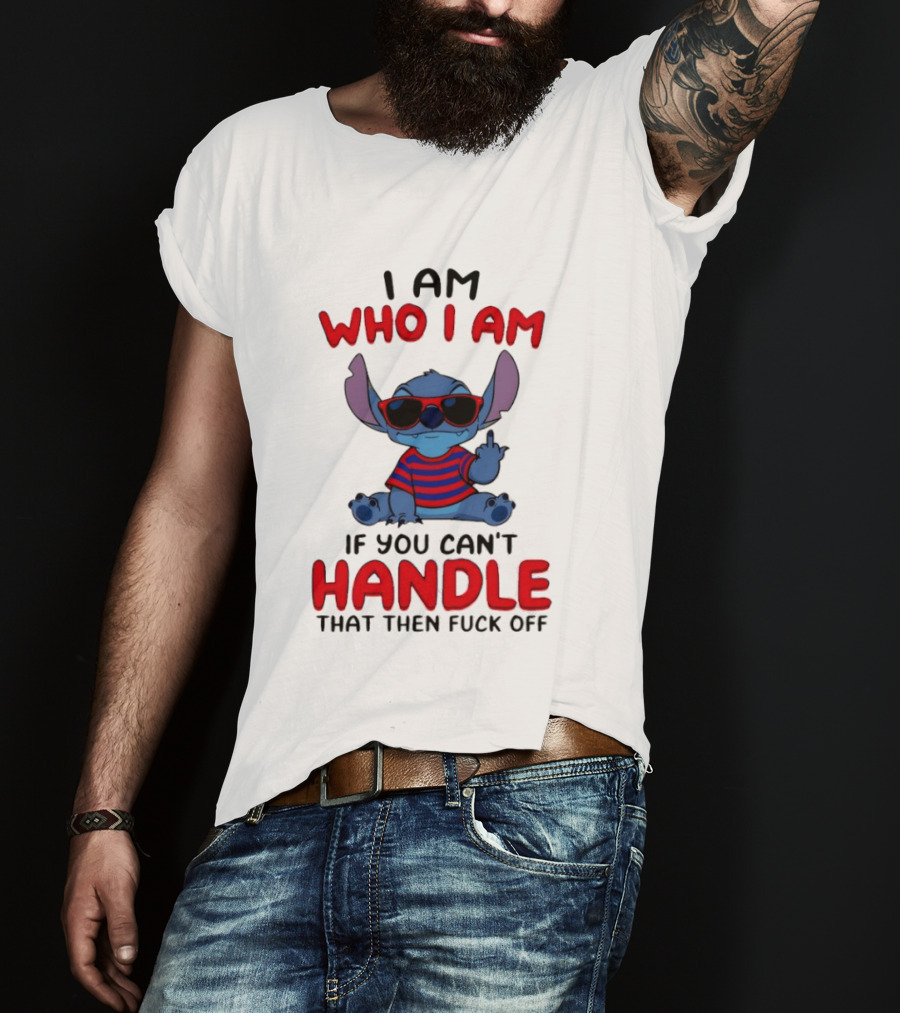 Stitch I Am Who I Am If You Can't Handle That Then Fuck Off Red Sunglasses Striped T-Shirt