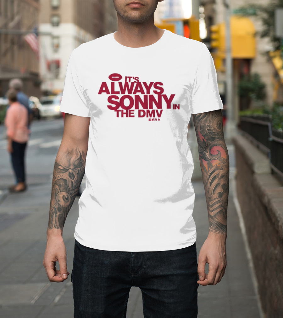 Sonny Styles It's Always In The DMV Football Play On Words T-Shirt