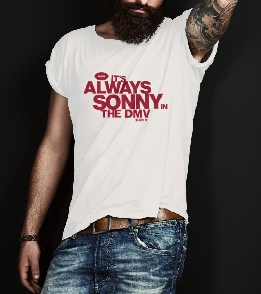 Sonny Styles It's Always In The DMV Football Play On Words T-Shirt