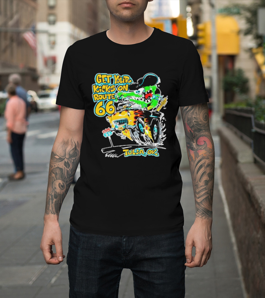 Get Your Kicks On Route 66 Monster Drag Tulsa OK T-Shirt