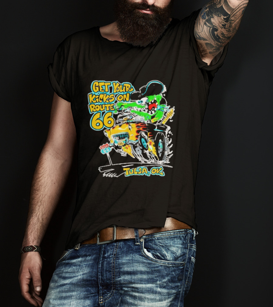 Get Your Kicks On Route 66 Monster Drag Tulsa OK T-Shirt