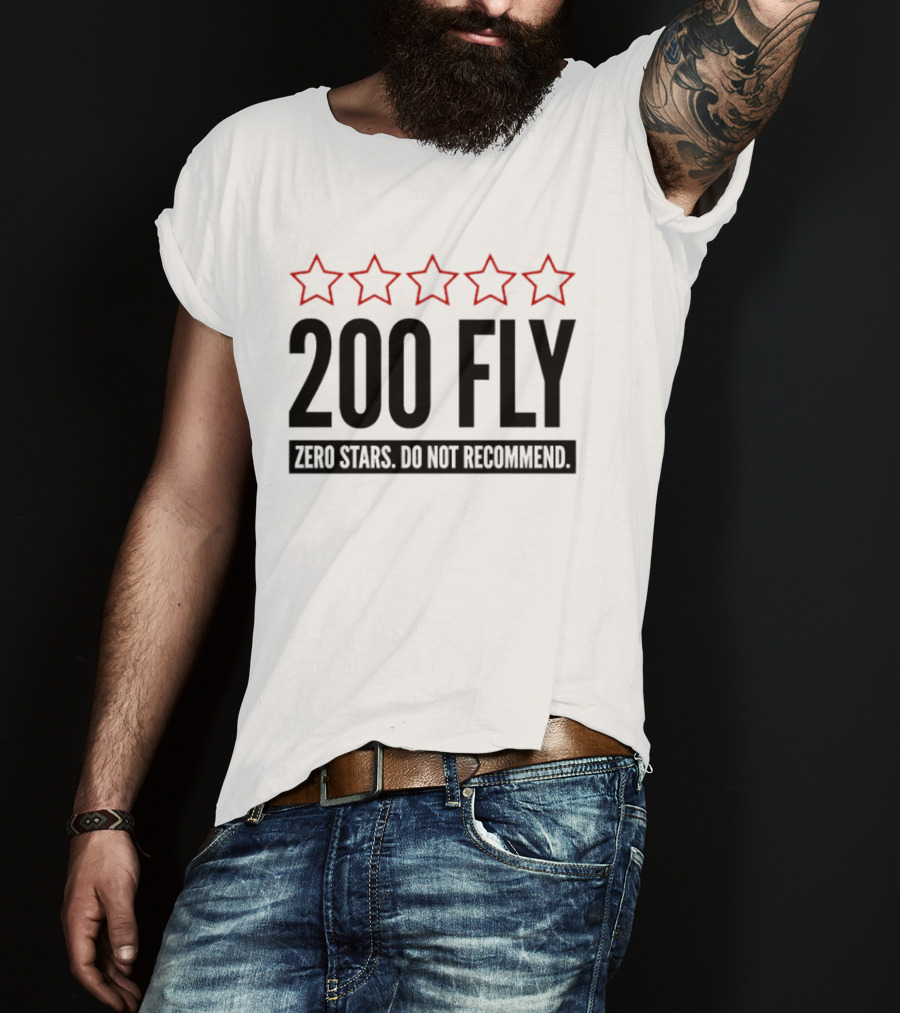200 Fly Zero Stars Do Not Recommend Rating T-Shirt