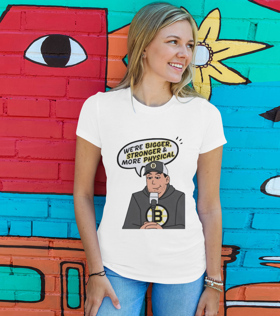 Boston Bruins Bigger Stronger More Physical Speech Bubble T-Shirt