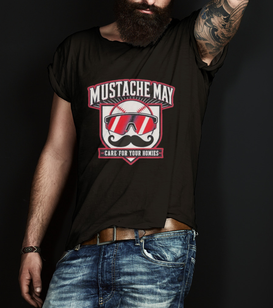 Mustache May 2026 Care For Your Homies Baseball Sunglasses Mustache T-Shirt