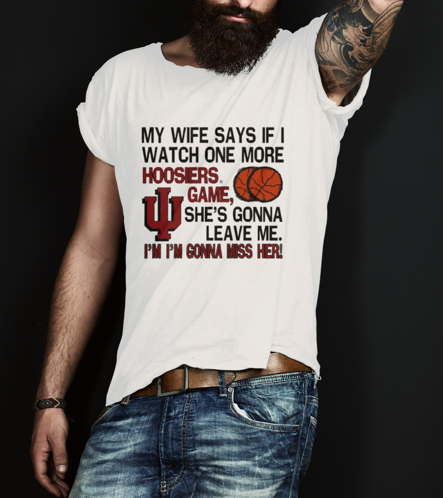 Indiana Basketball Hoosiers I'm Gonna Miss Her Joke T-Shirt