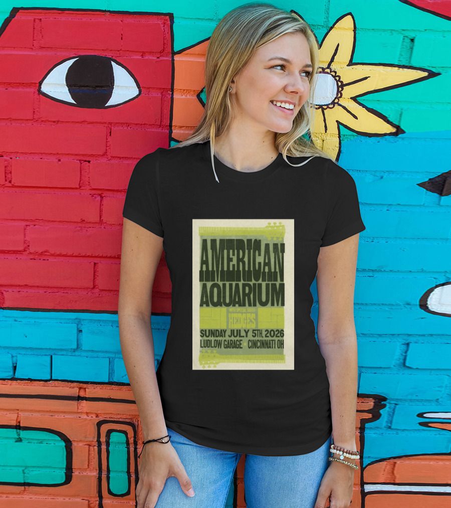 American Aquarium With Special Guest Hedges At Ludlow Garage Cincinnati OH July 5 2026 T-Shirt