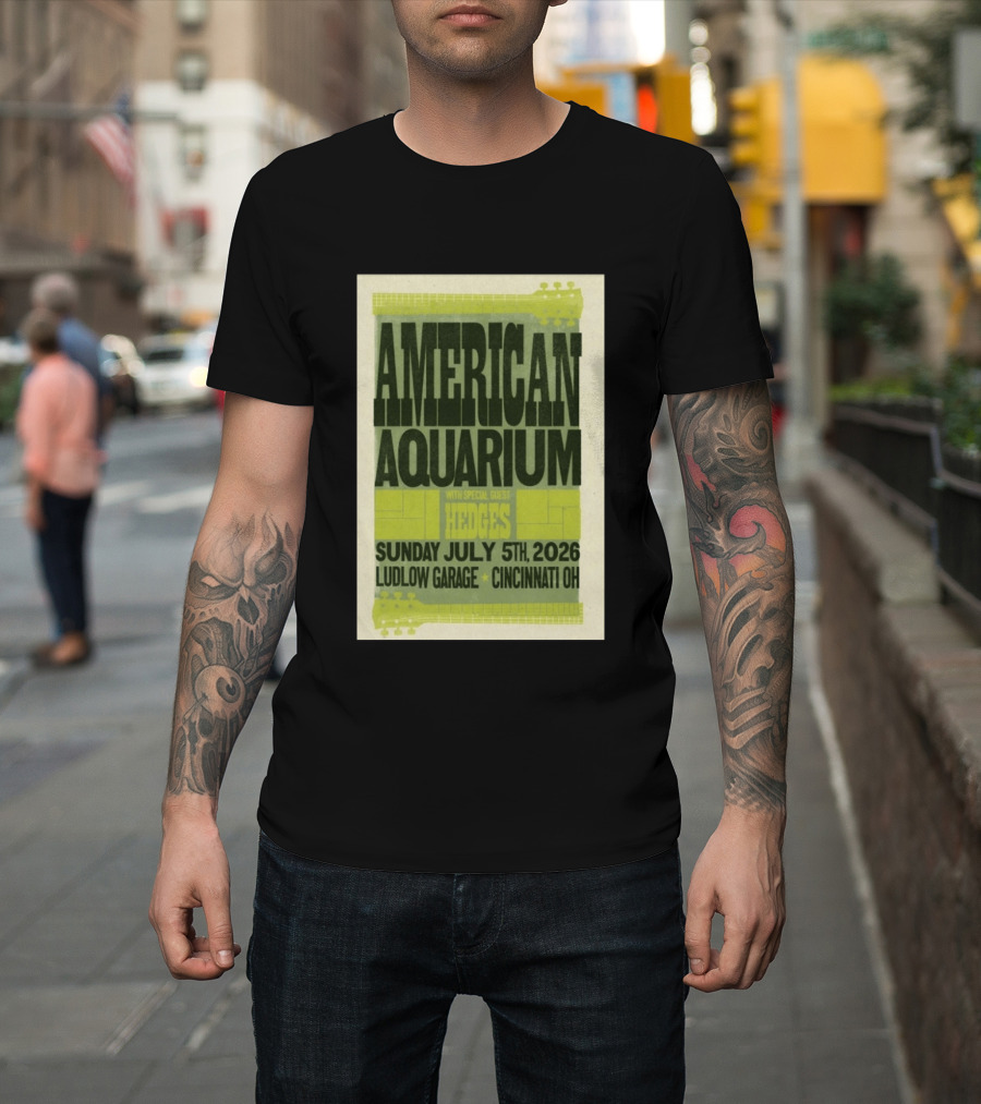 American Aquarium With Special Guest Hedges At Ludlow Garage Cincinnati OH July 5 2026 T-Shirt