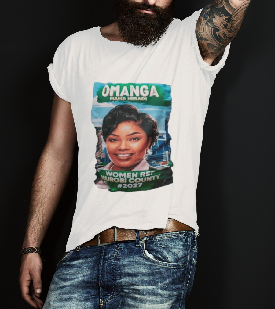 Omanga Mama Miradi Women Rep Nairobi County 2027 T-Shirt