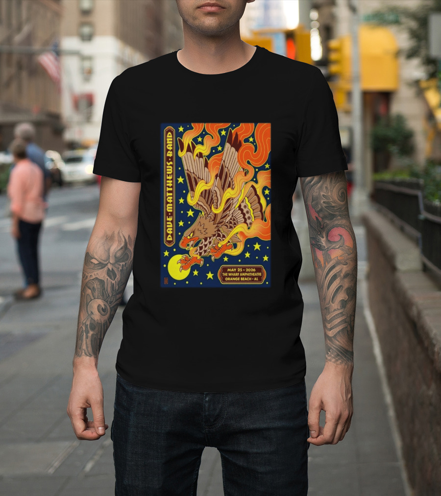 Dave Matthews Band May 25 2026 The Wharf Amphitheatre Orange Beach AL Eagle Stars Flames T-Shirt