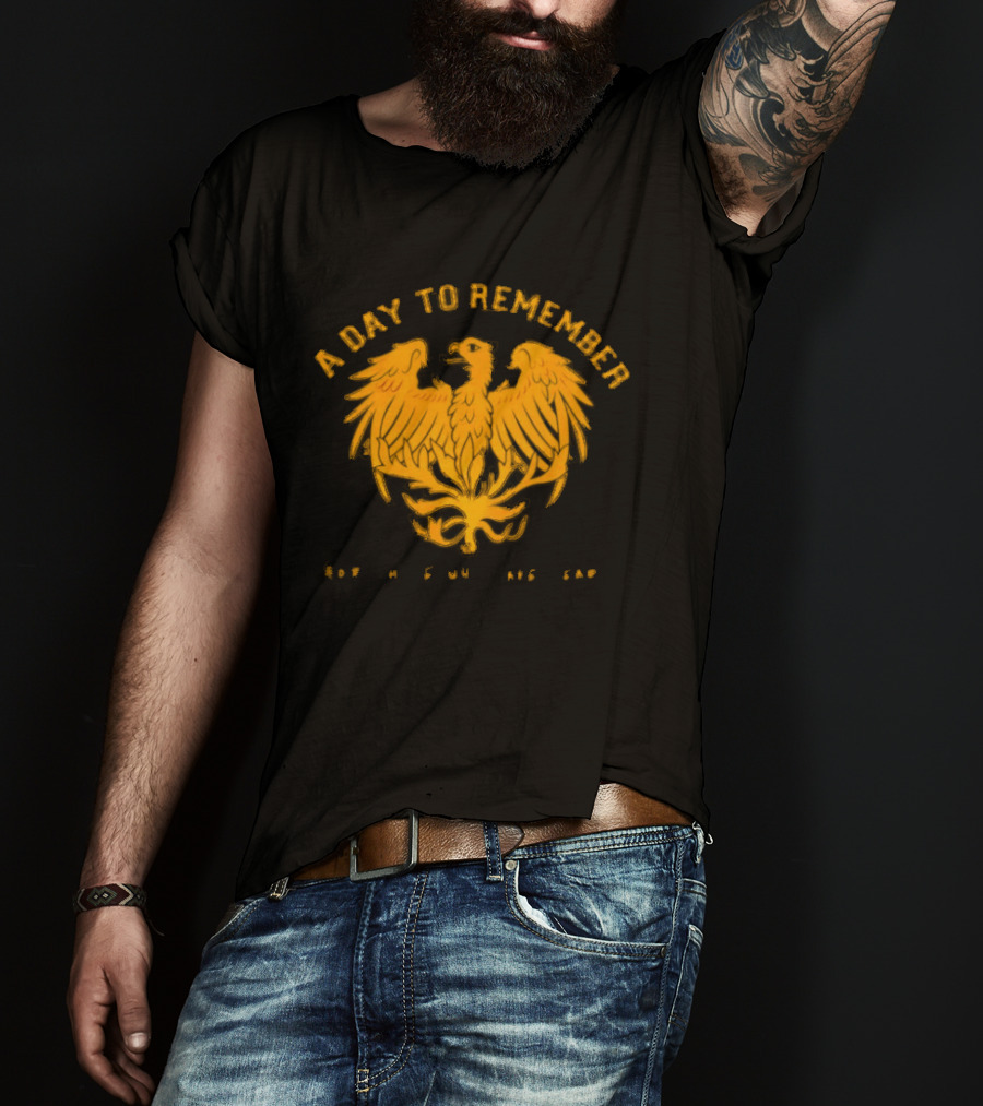 A Day To Remember For Those Who Have Heart Phoenix T-Shirt