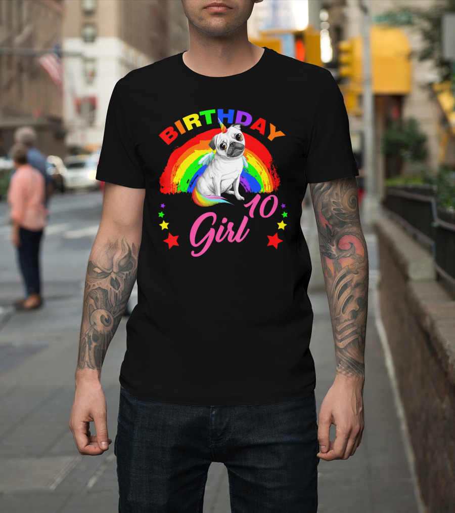 Birthday Girl 10 Unicorn Pug Rainbow Stars T-Shirt