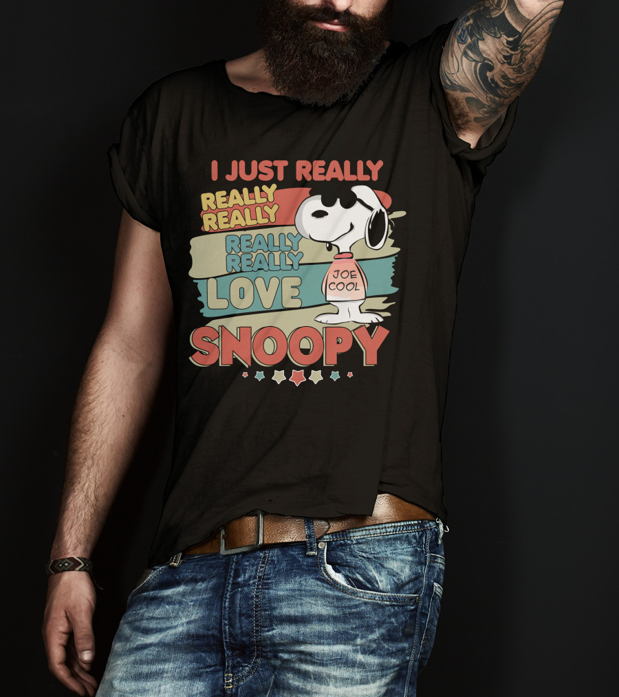 I Just Really Really Really Really Really Love Snoopy Joe Cool T-Shirt