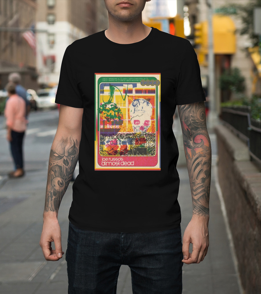 Joe Russo's Almost Dead 2026 Birmingham AL North Charleston SC Manteo NC Beech Mountain Tour T-Shirt