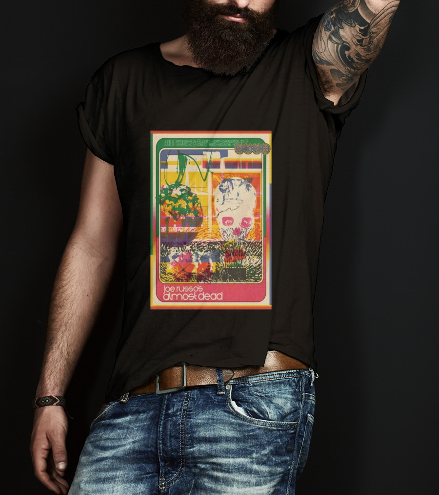 Joe Russo's Almost Dead 2026 Birmingham AL North Charleston SC Manteo NC Beech Mountain Tour T-Shirt