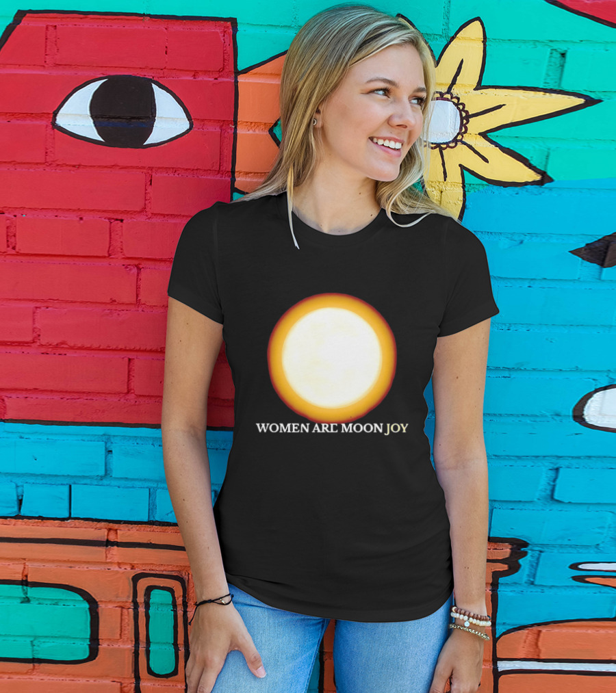Women Are Moon Joy Full Moon Glow T-Shirt