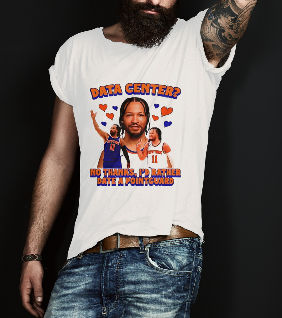 No Thanks I'd Rather Date A Point Guard Jalen Brunson Data Center T-Shirt