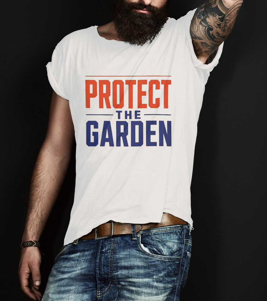 New York Knicks Protect The Garden Madison Square Basketball Team T-Shirt